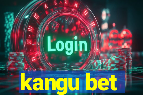 kangu bet